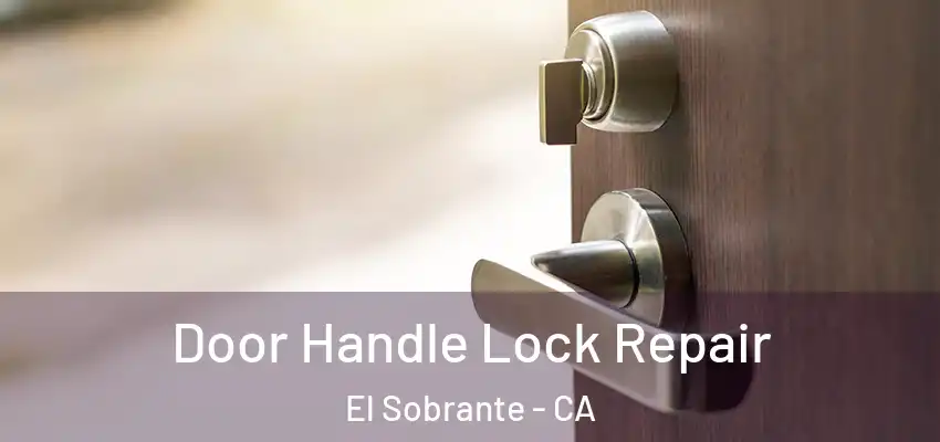  Door Handle Lock Repair El Sobrante - CA