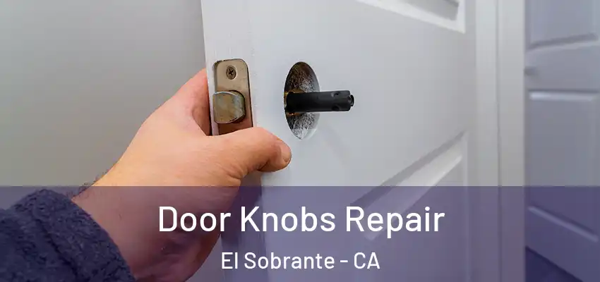  Door Knobs Repair El Sobrante - CA