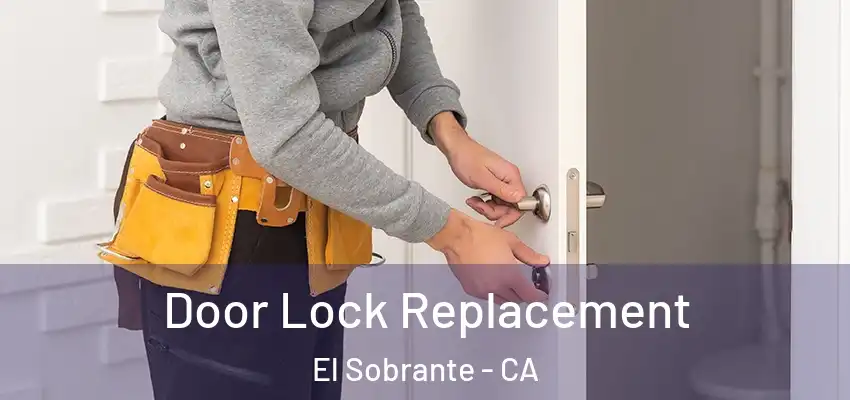  Door Lock Replacement El Sobrante - CA