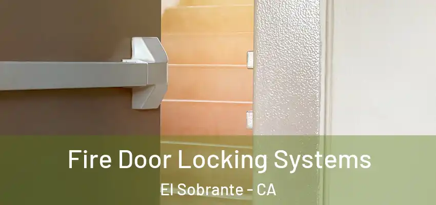  Fire Door Locking Systems El Sobrante - CA