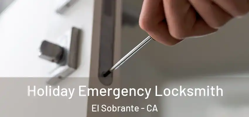  Holiday Emergency Locksmith El Sobrante - CA
