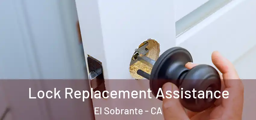  Lock Replacement Assistance El Sobrante - CA