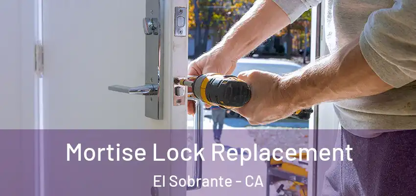  Mortise Lock Replacement El Sobrante - CA