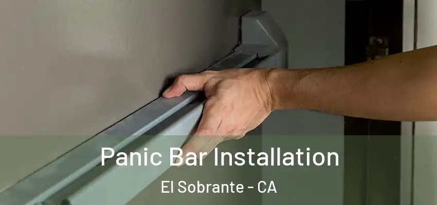  Panic Bar Installation El Sobrante - CA