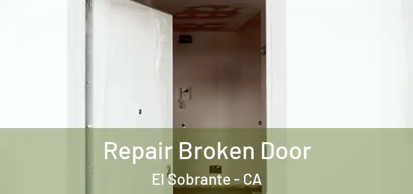  Repair Broken Door El Sobrante - CA