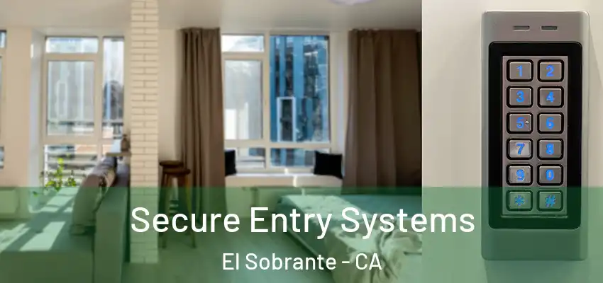 Secure Entry Systems El Sobrante - CA