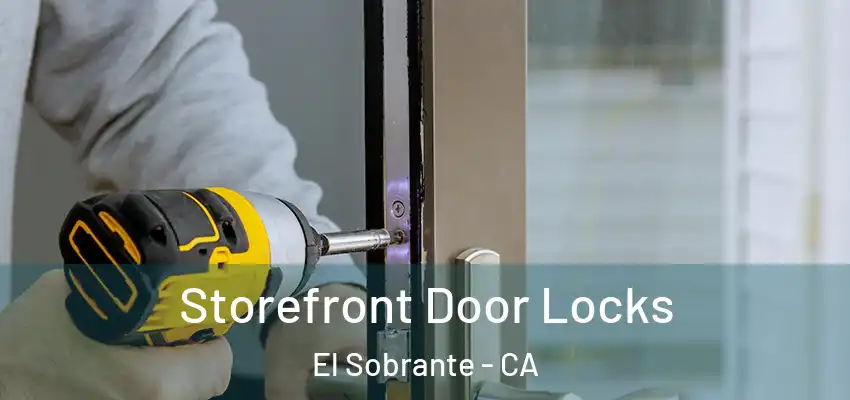  Storefront Door Locks El Sobrante - CA