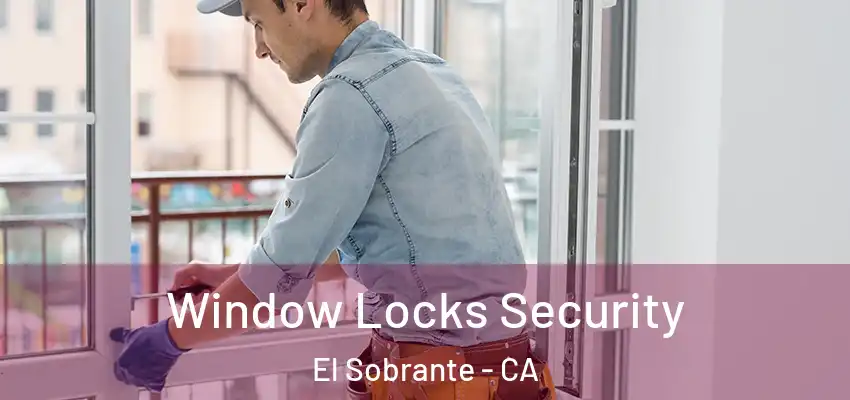  Window Locks Security El Sobrante - CA